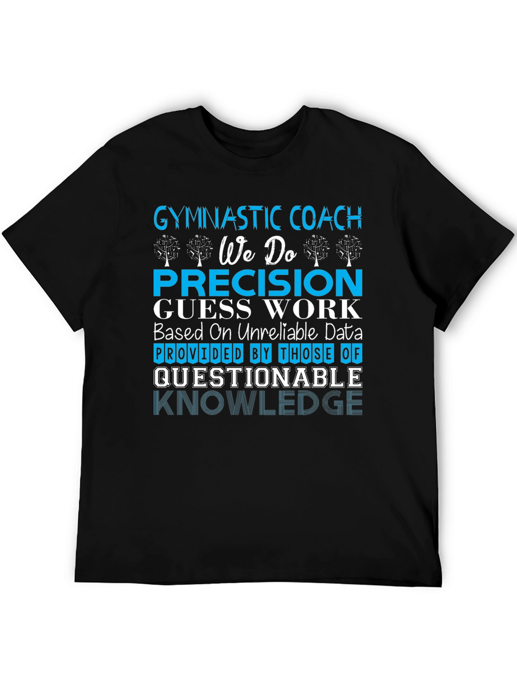 Gymnastic Coach Humor T-Shirt