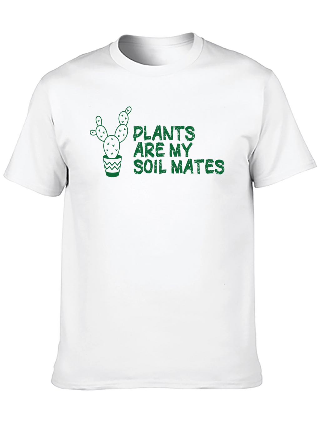 Plants Are My Soil Mates Graphic Tee
