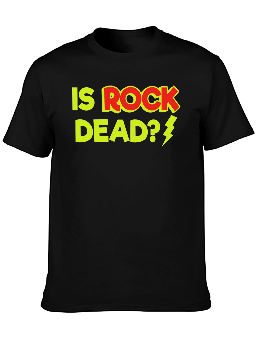 Is Rock Dead T-Shirt - Classic Rock Apparel
