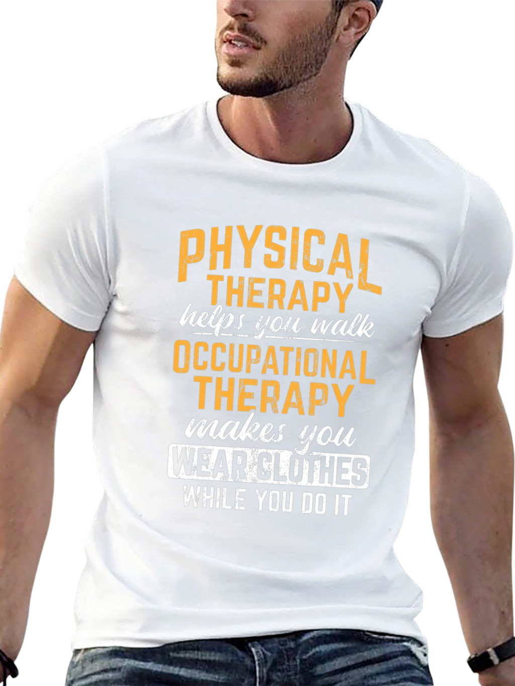Physical & Occupational Therapy Humor T-Shirt