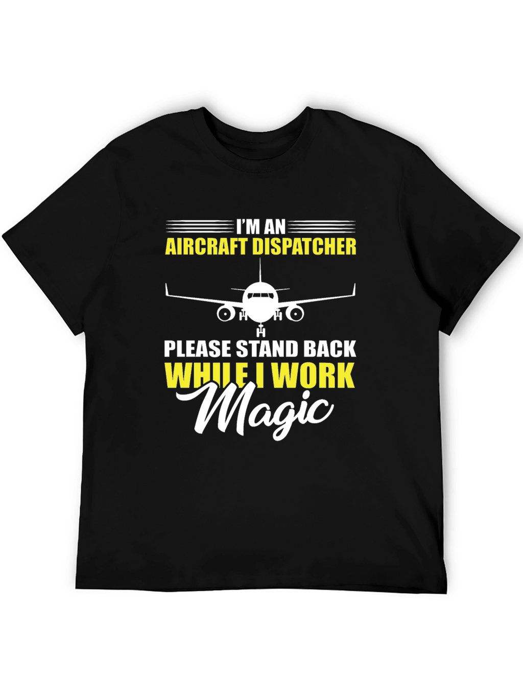 Aircraft Dispatcher T-Shirt Magic Work Tee