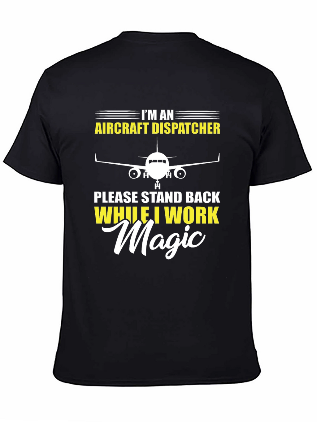 Aircraft Dispatcher T-Shirt Magic Work Tee
