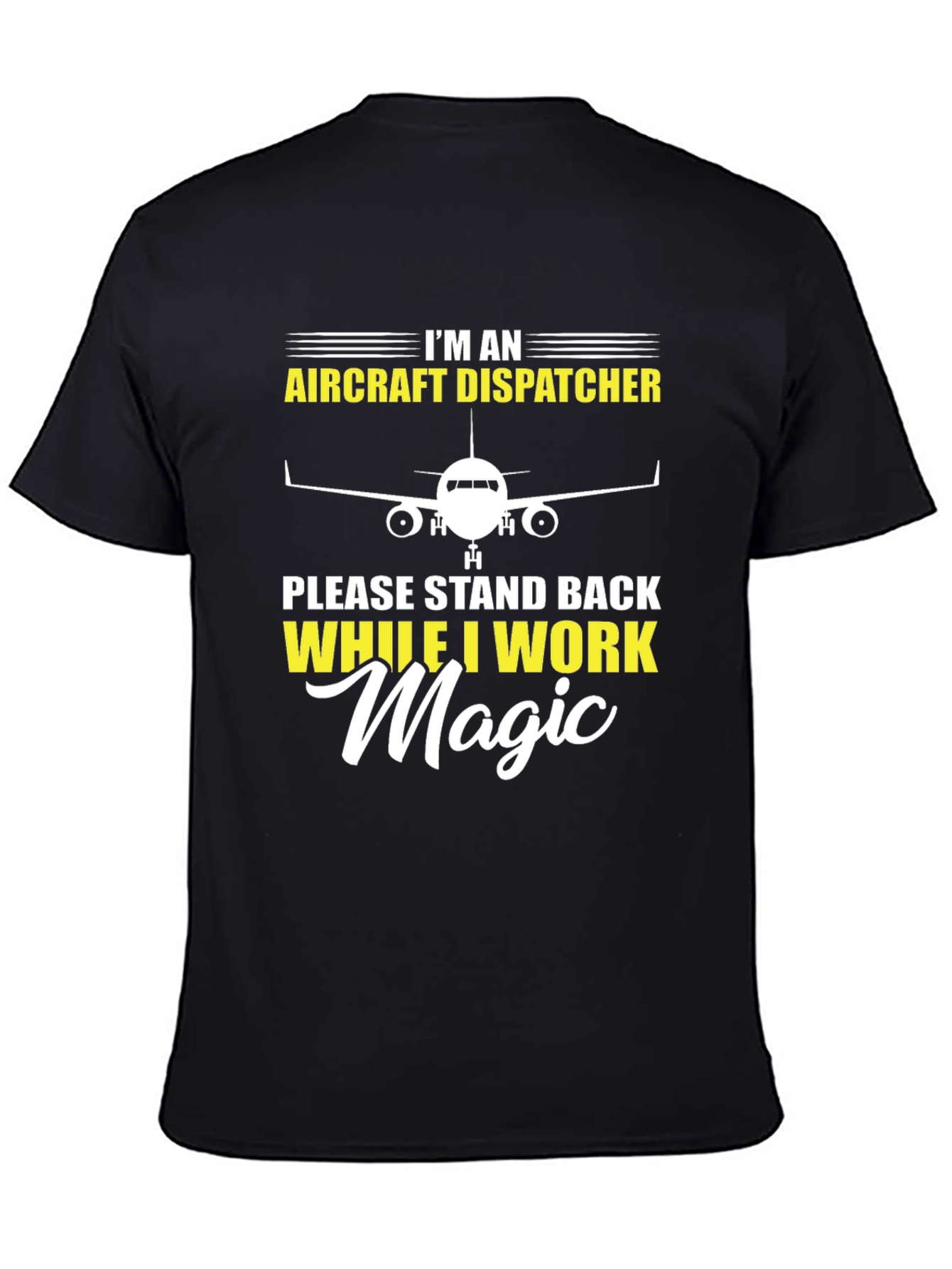 Aircraft Dispatcher T-Shirt Magic Work Tee