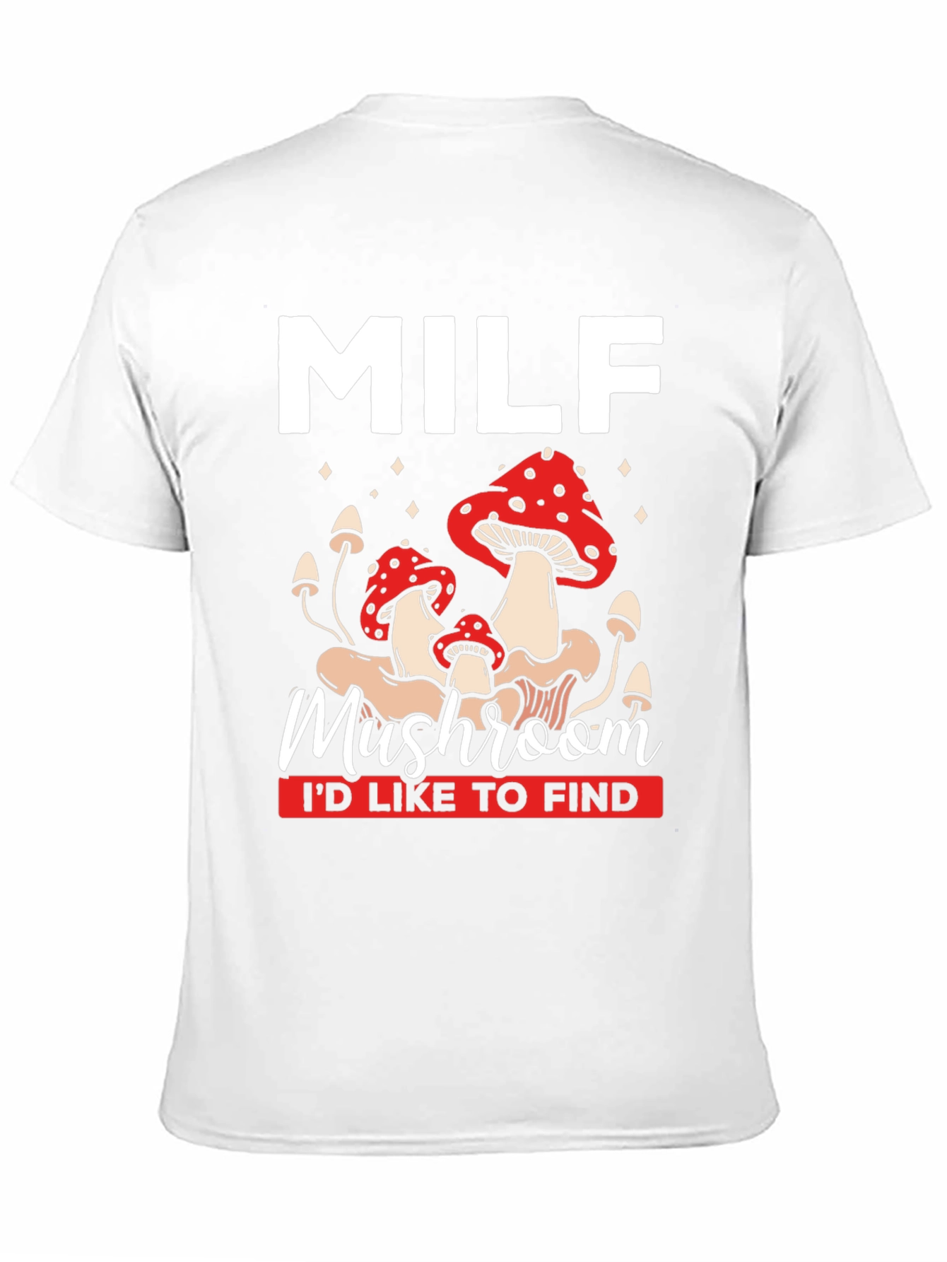 MILF Mushroom T-Shirt Funny Graphic Tee