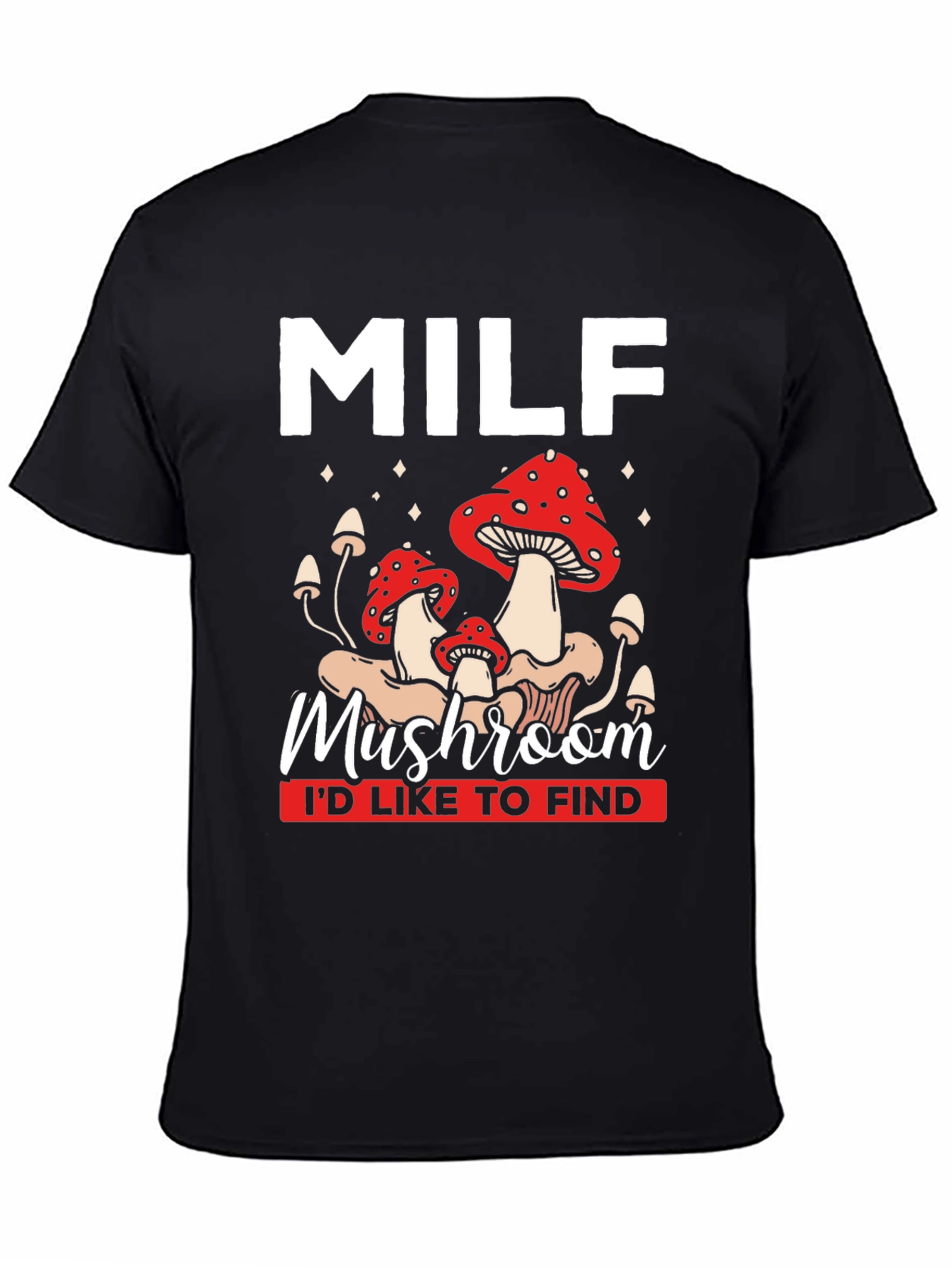 MILF Mushroom T-Shirt Funny Graphic Tee