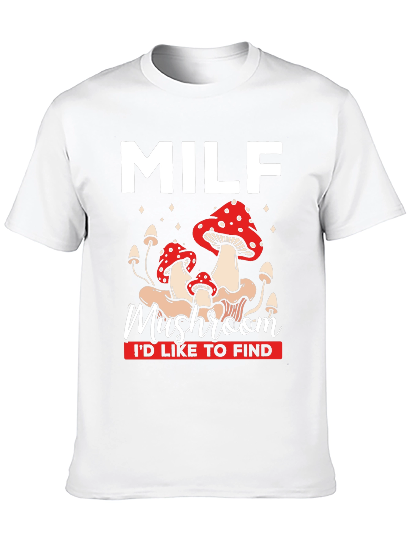 MILF Mushroom T-Shirt Funny Graphic Tee