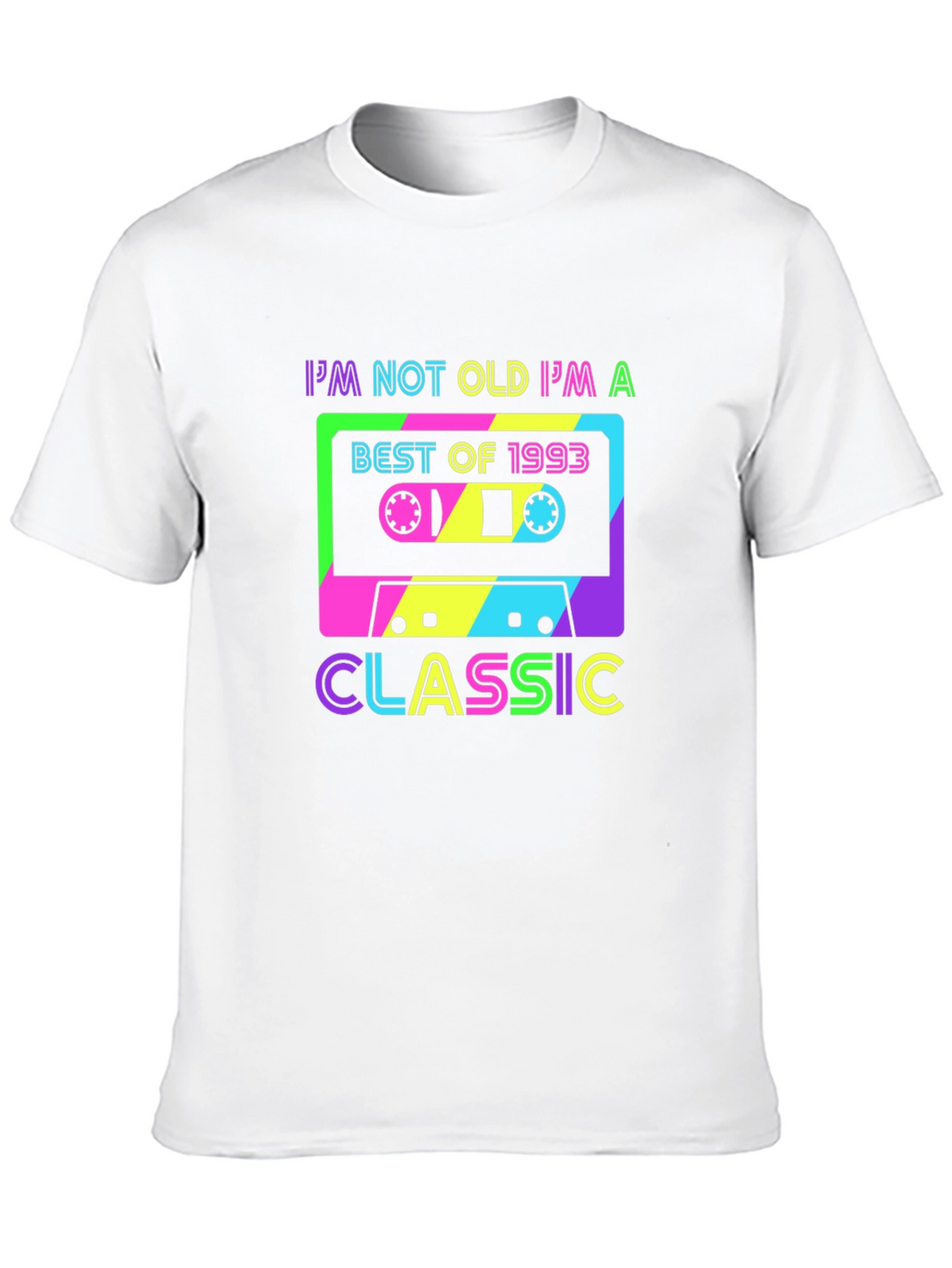 Im Not Old Im A Classic T-Shirt