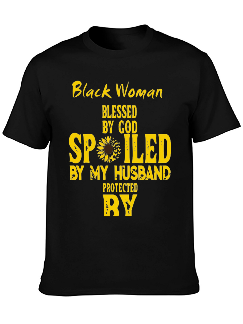 Black Woman Blessed and Spoiled By My Husband Tee