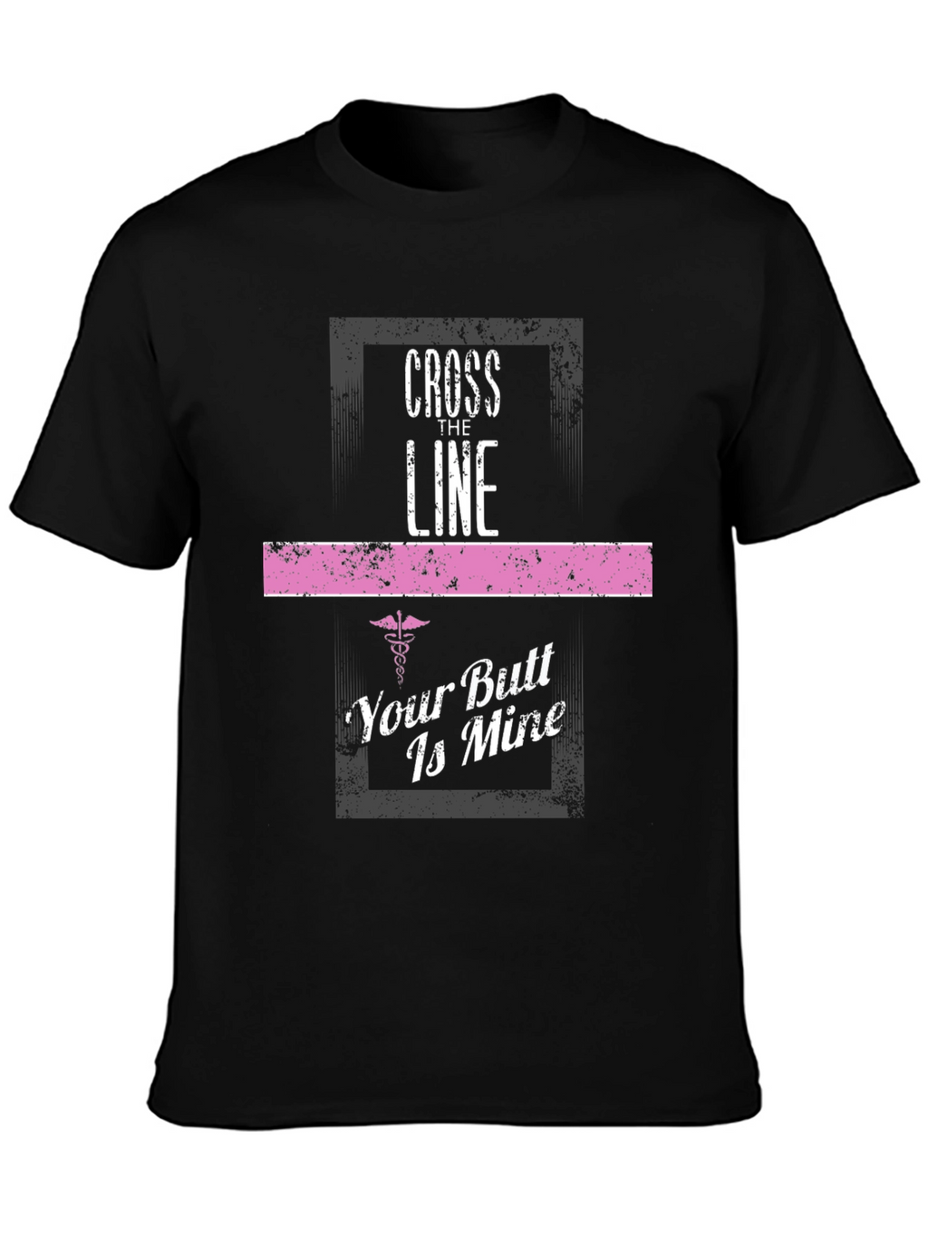 Cross The Line T-Shirt - Funny Nurse Gift