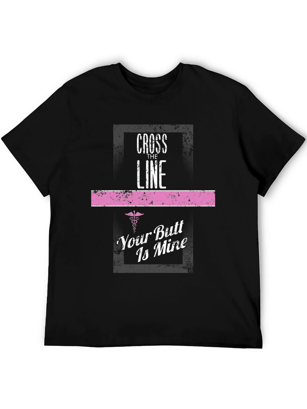 Cross The Line T-Shirt - Funny Nurse Gift
