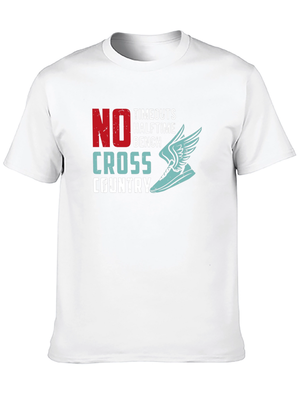 No Timeouts Cross Country Running Graphic T-Shirt