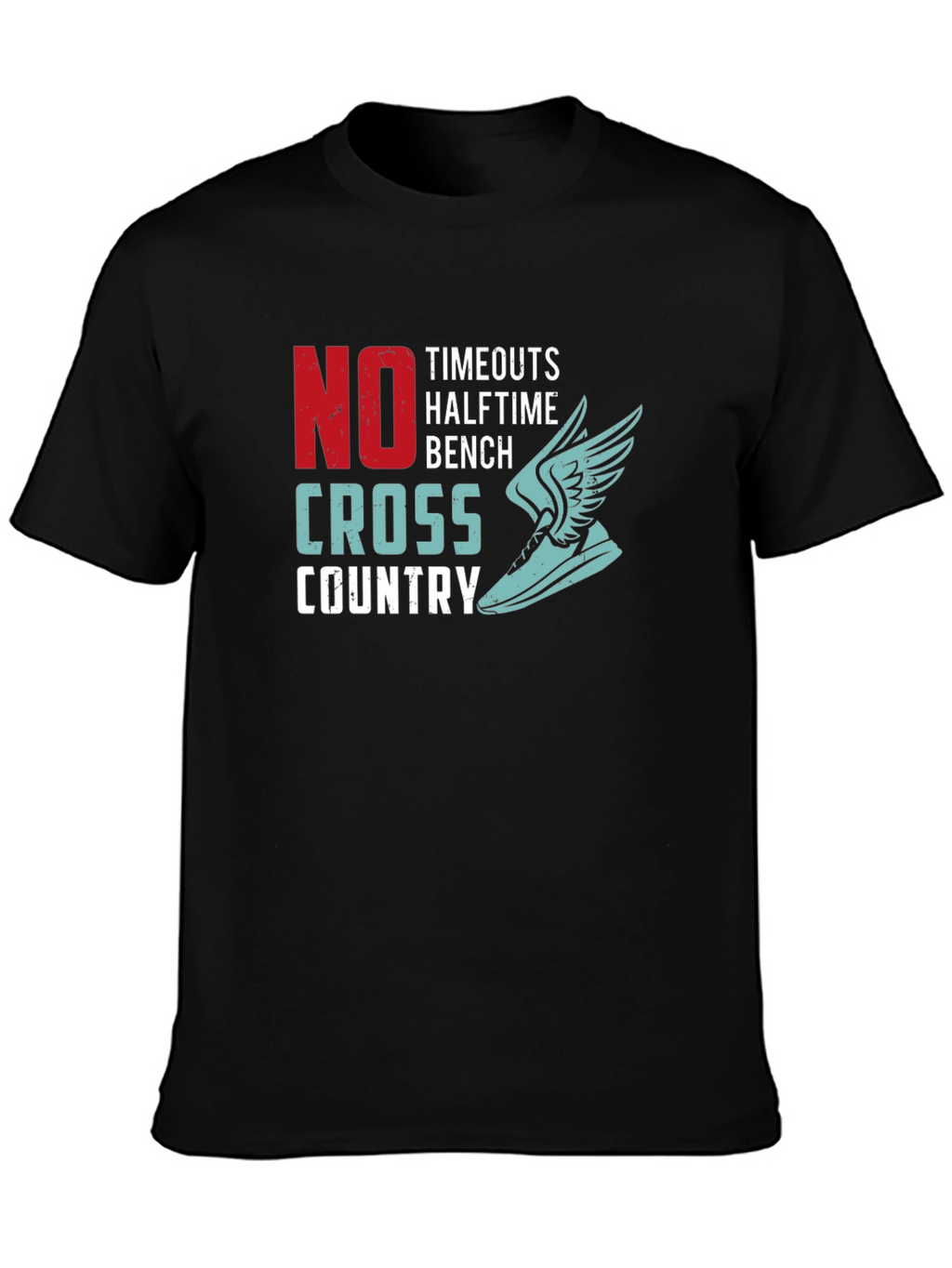 No Timeouts Cross Country Running Graphic T-Shirt