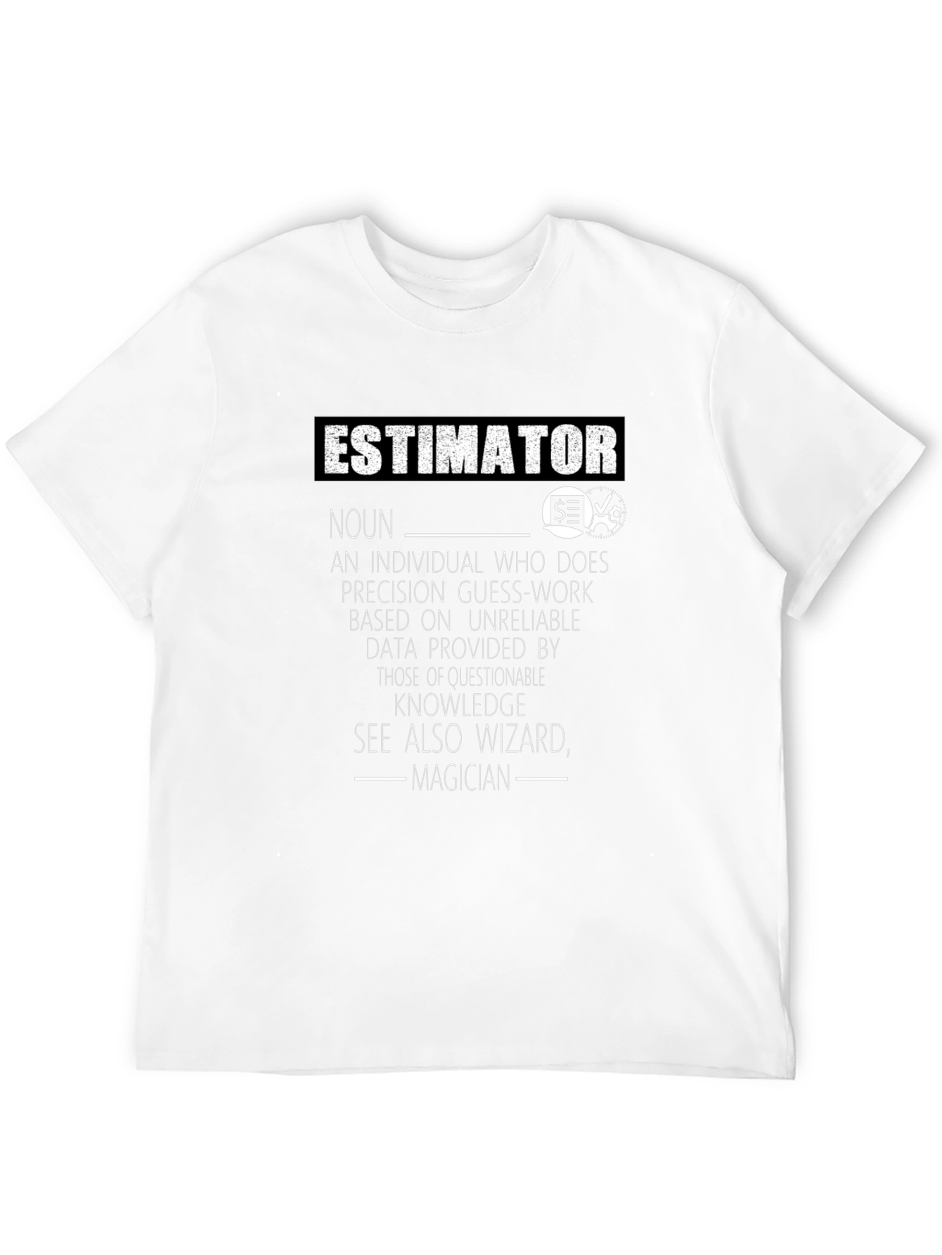 Estimator Definition T-Shirt: Wizard Magician Noun