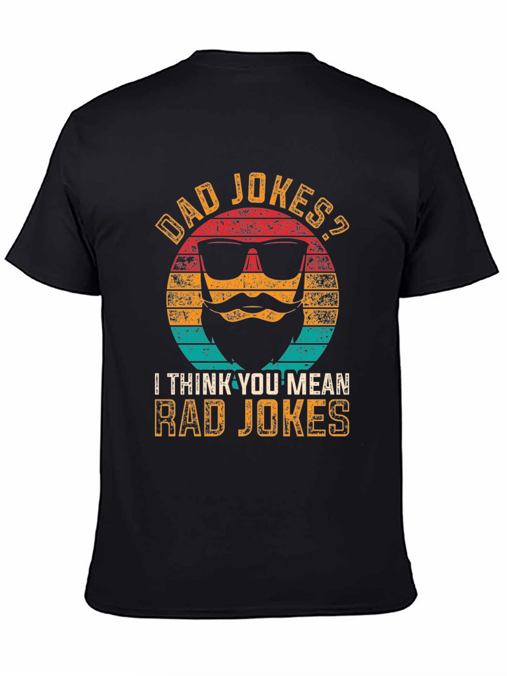 Dad Jokes? Rad Jokes! Graphic T-Shirt