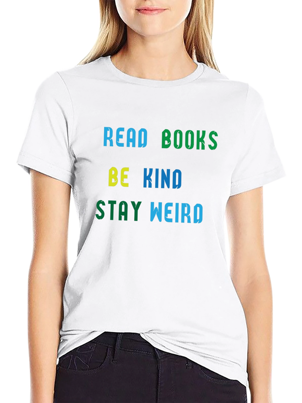 Read Books Be Kind Stay Weird T-Shirt