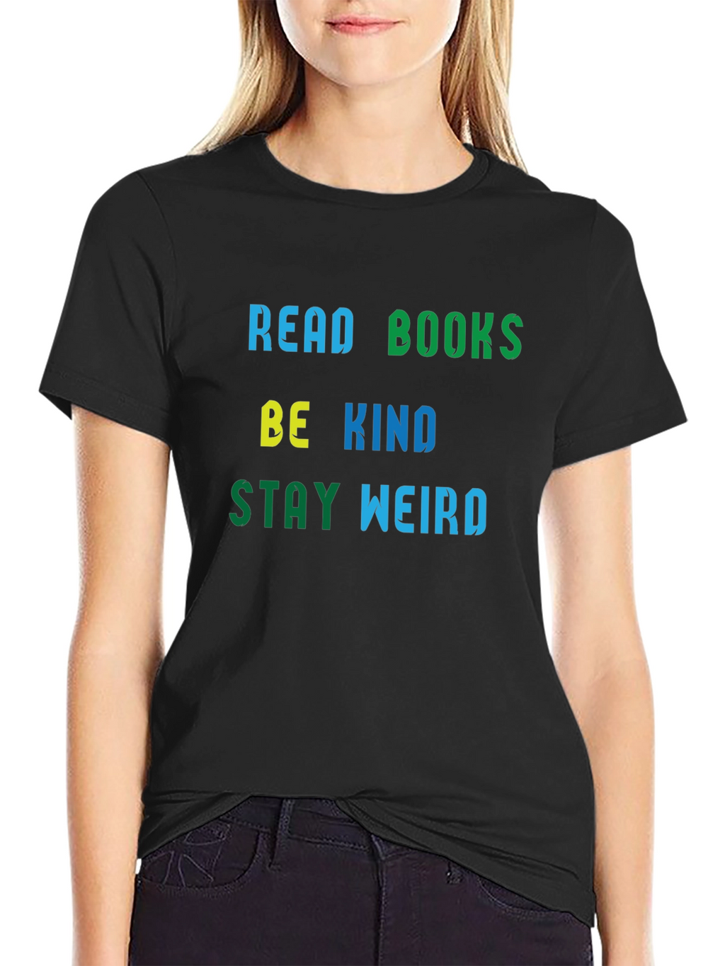 Read Books Be Kind Stay Weird T-Shirt