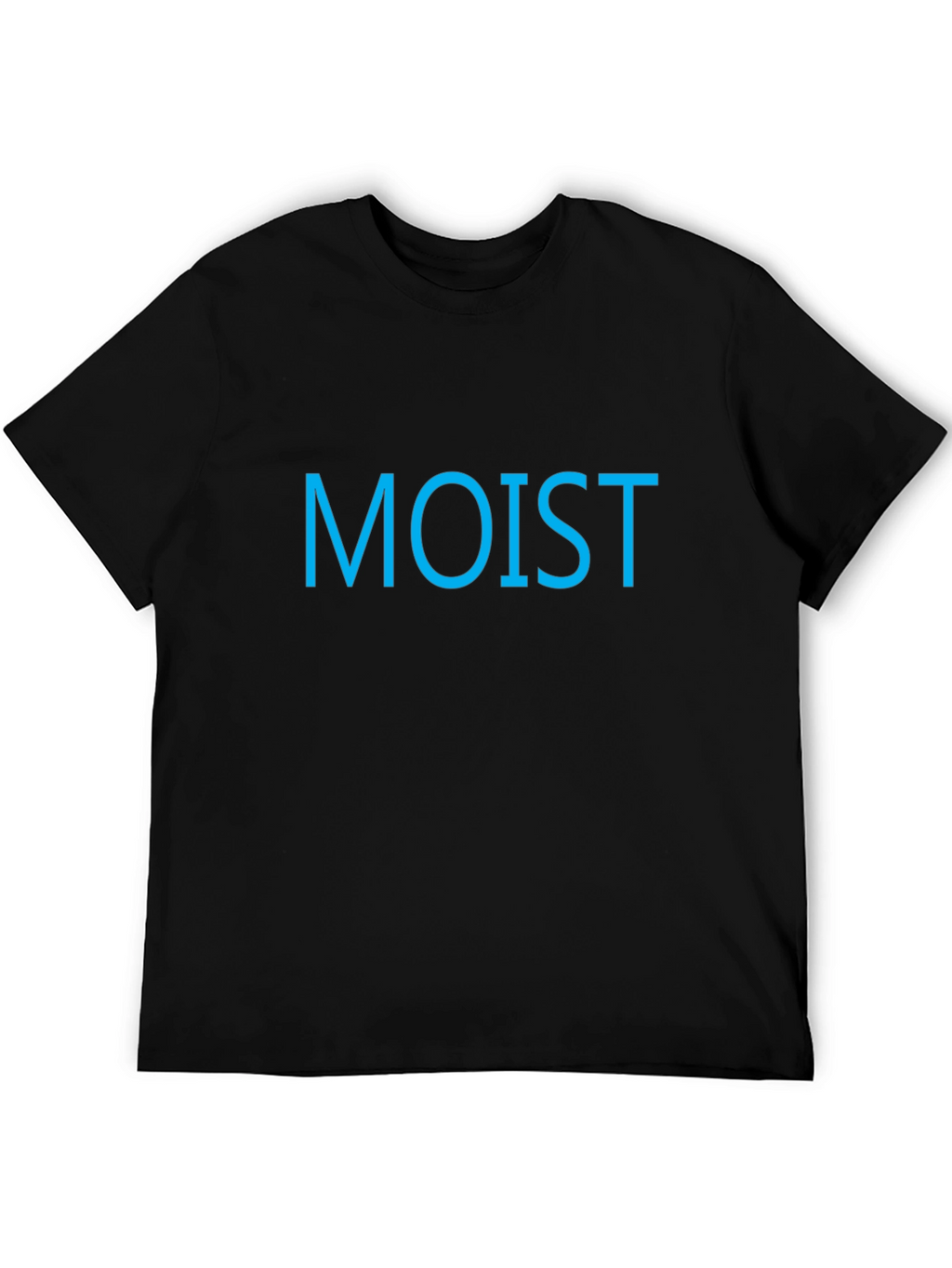 Moist T-Shirt - Unisex Black Tee