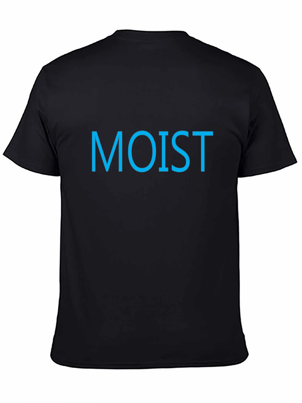 Moist T-Shirt - Unisex Black Tee