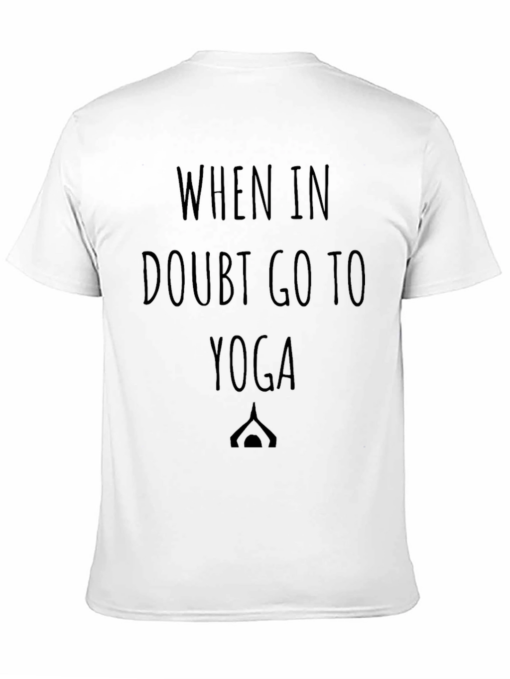 When In Doubt Go To Yoga T-Shirt
