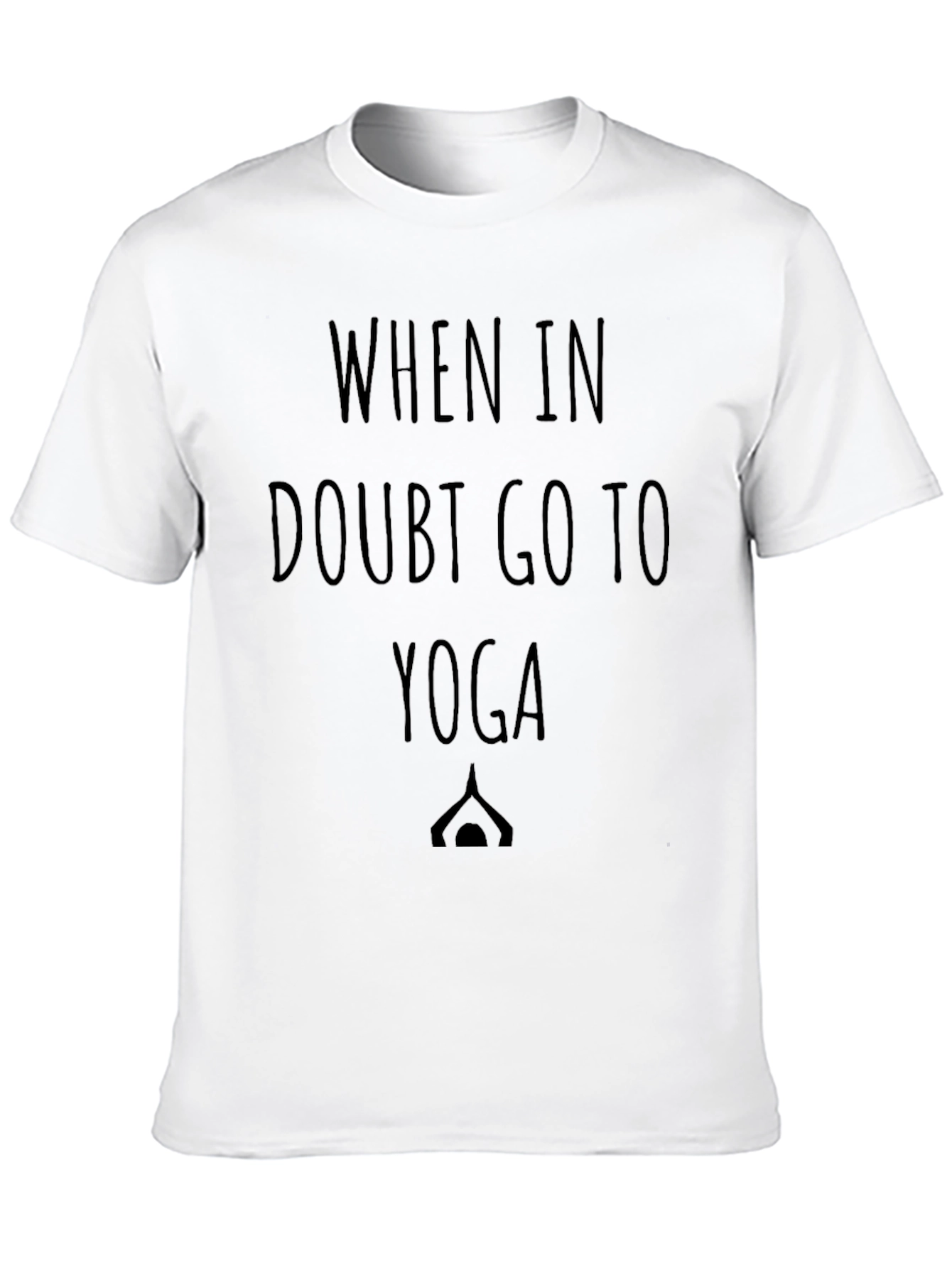 When In Doubt Go To Yoga T-Shirt