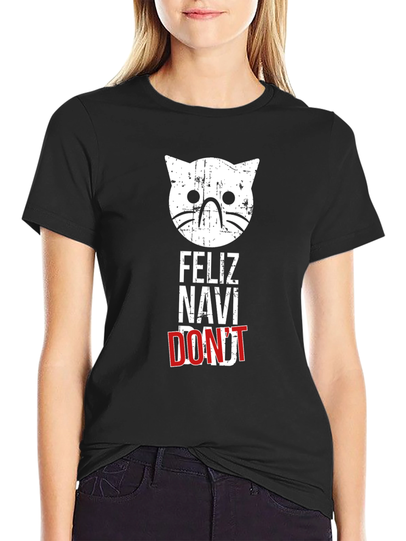 Feliz Navi Dont Cat T-Shirt - Holiday Humor