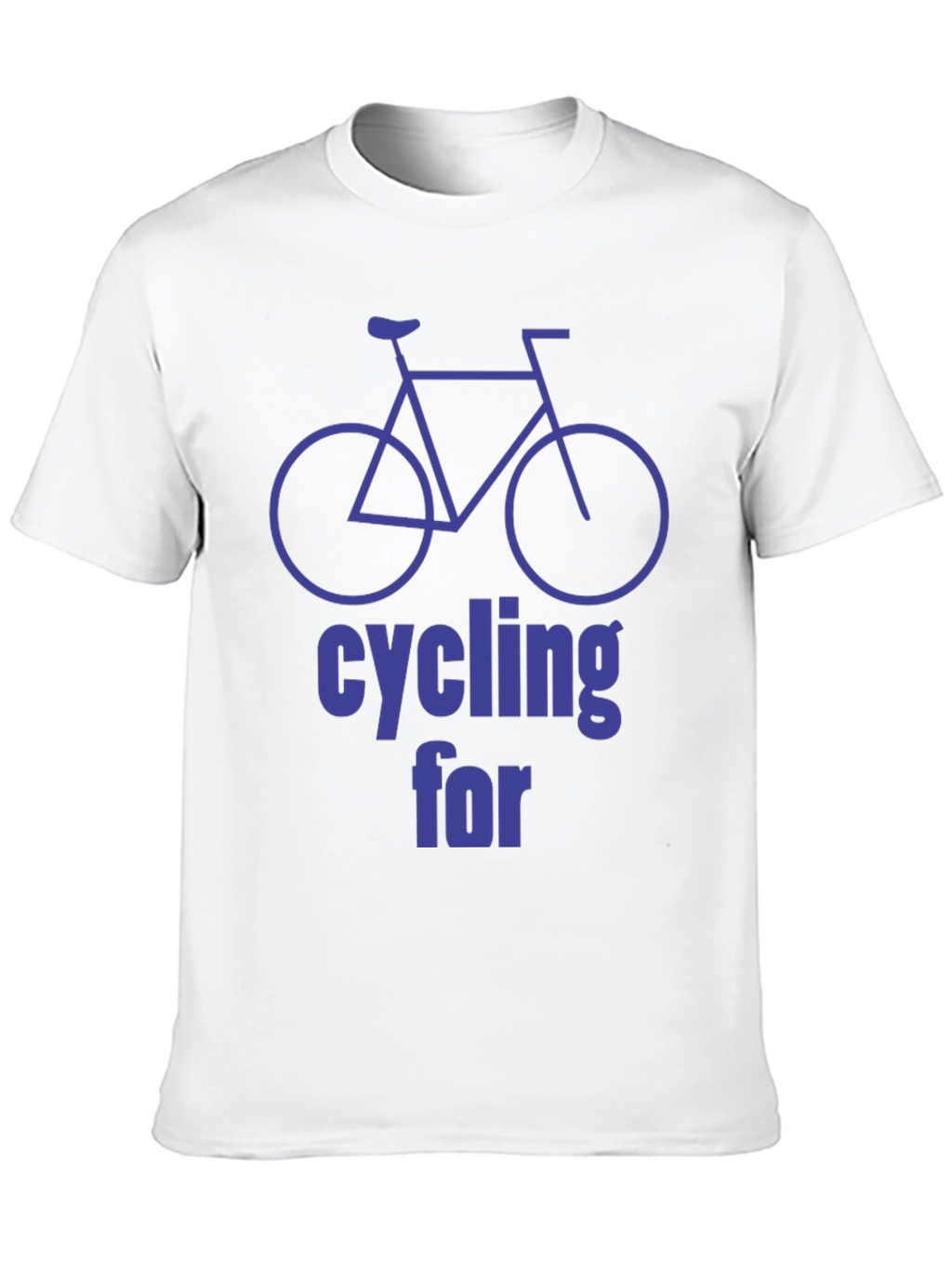 Cycling For T-Shirt