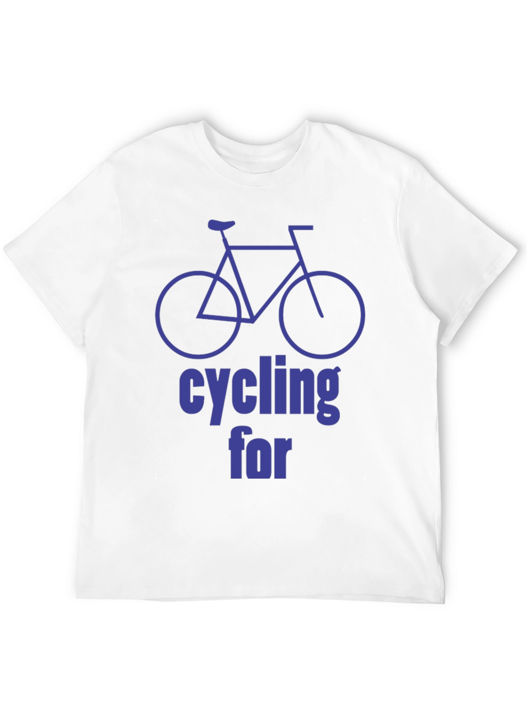 Cycling For T-Shirt