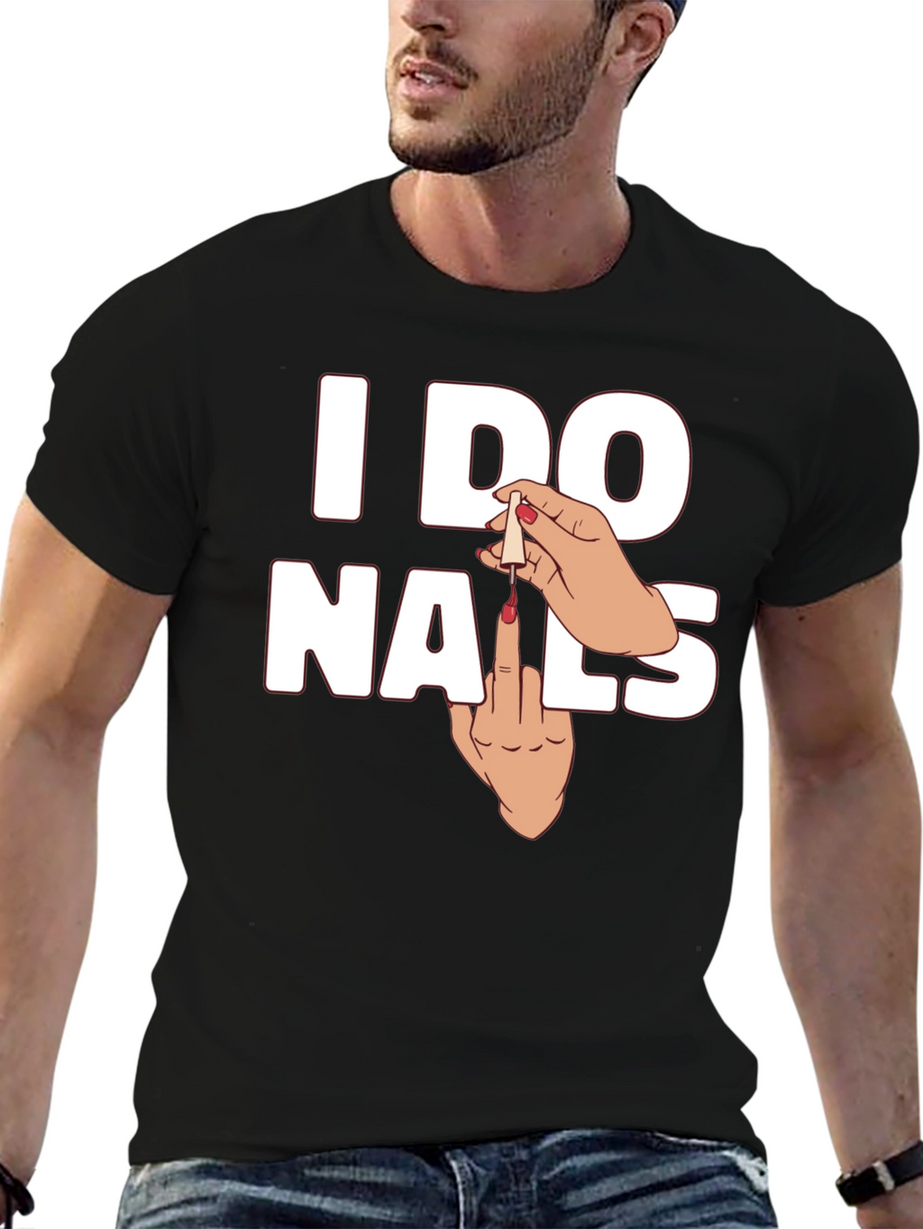 I DO NAILS Funny Graphic T-Shirt