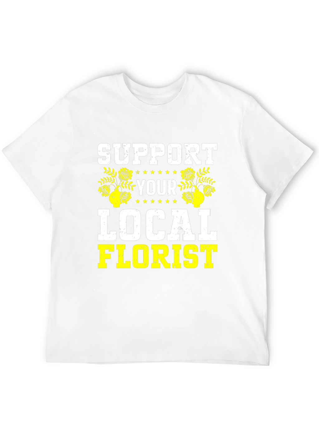 Support Your Local Florist Black T-Shirt