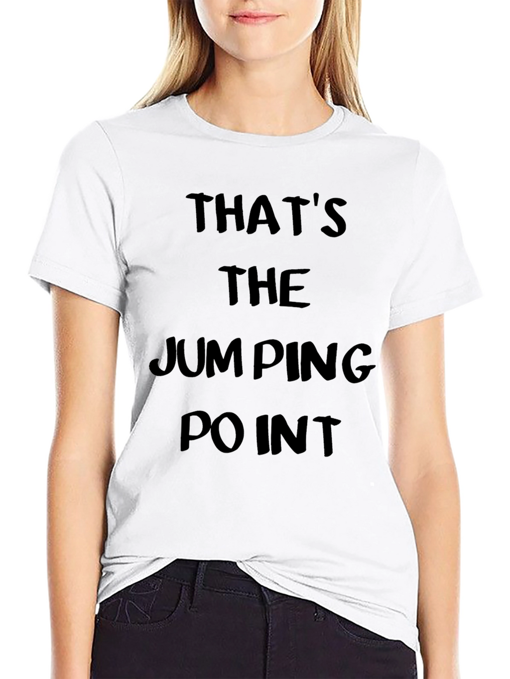 Thats The Jumping Point Graphic T-Shirt