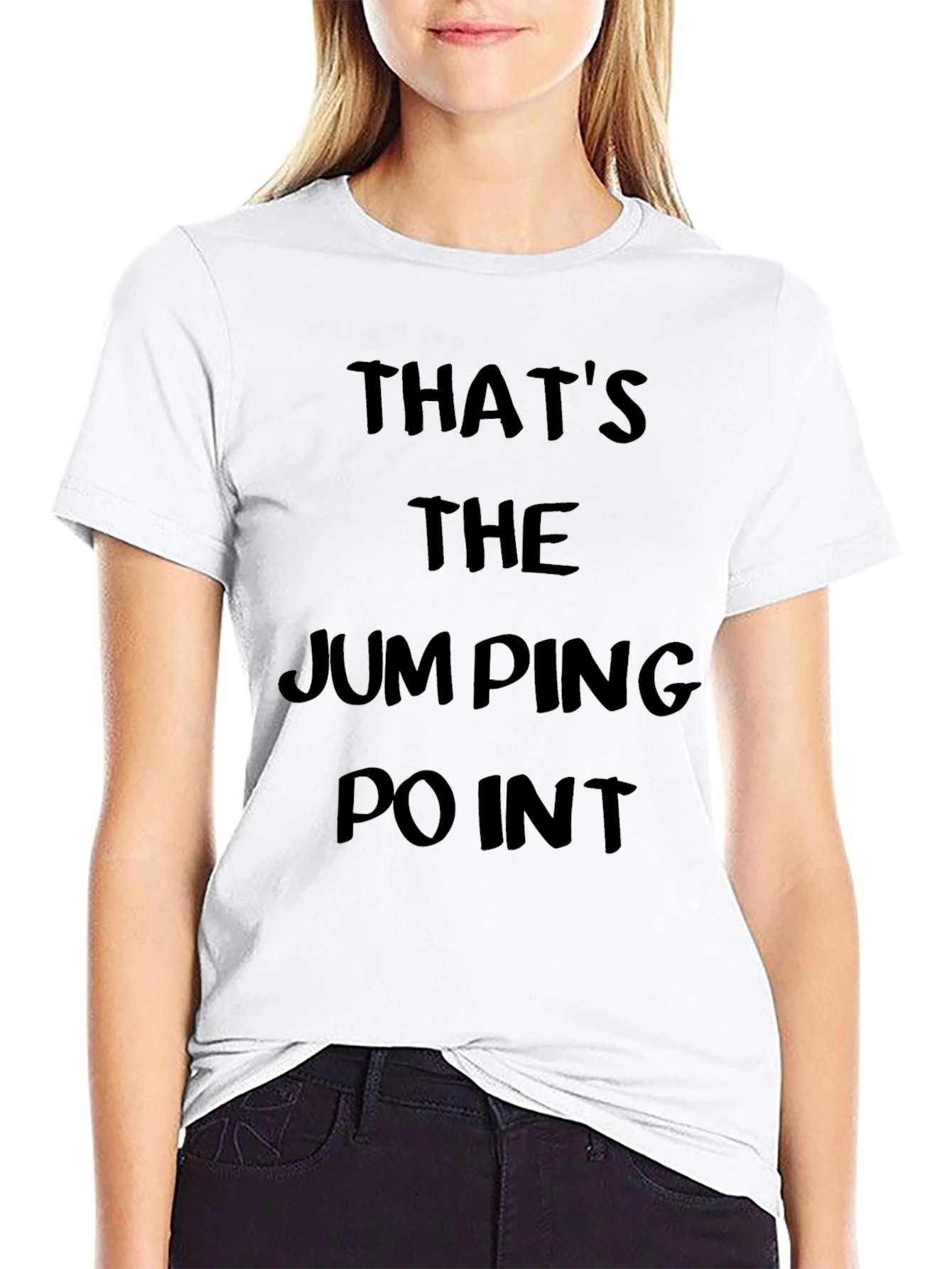 Thats The Jumping Point Graphic T-Shirt