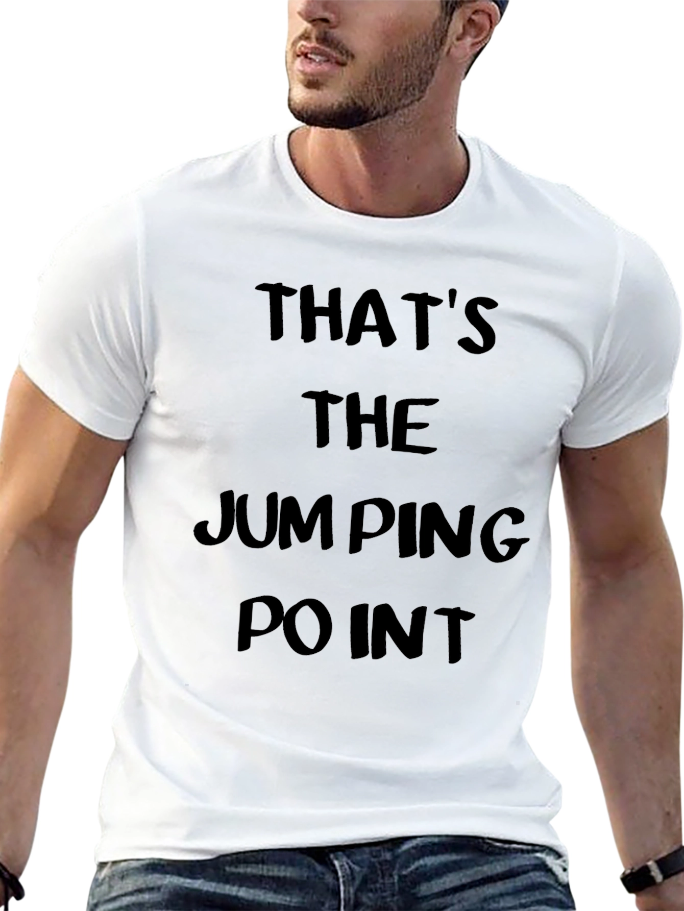 Thats The Jumping Point Graphic T-Shirt
