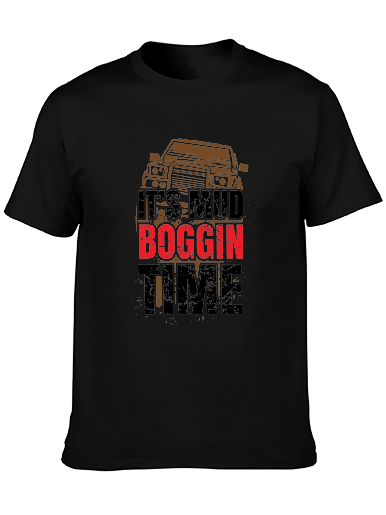 Its Mud Boggin Time Black T-Shirt