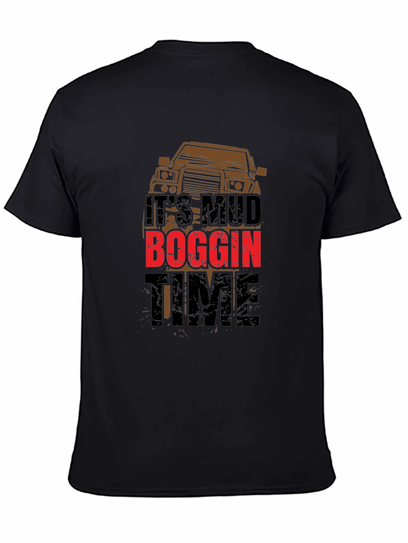 Its Mud Boggin Time Black T-Shirt
