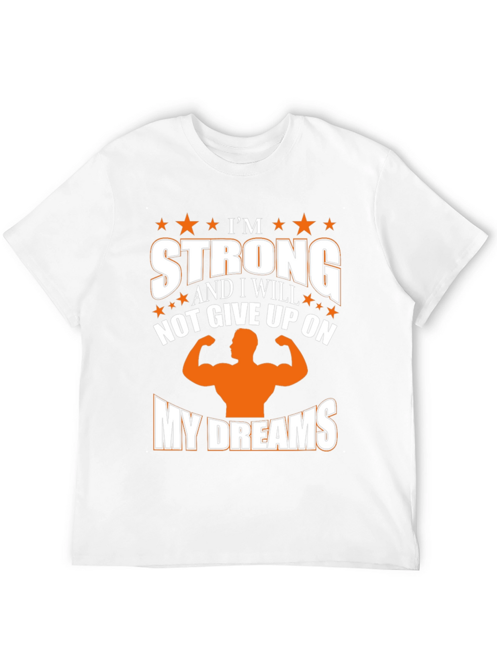 Im Strong Motivation T-Shirt