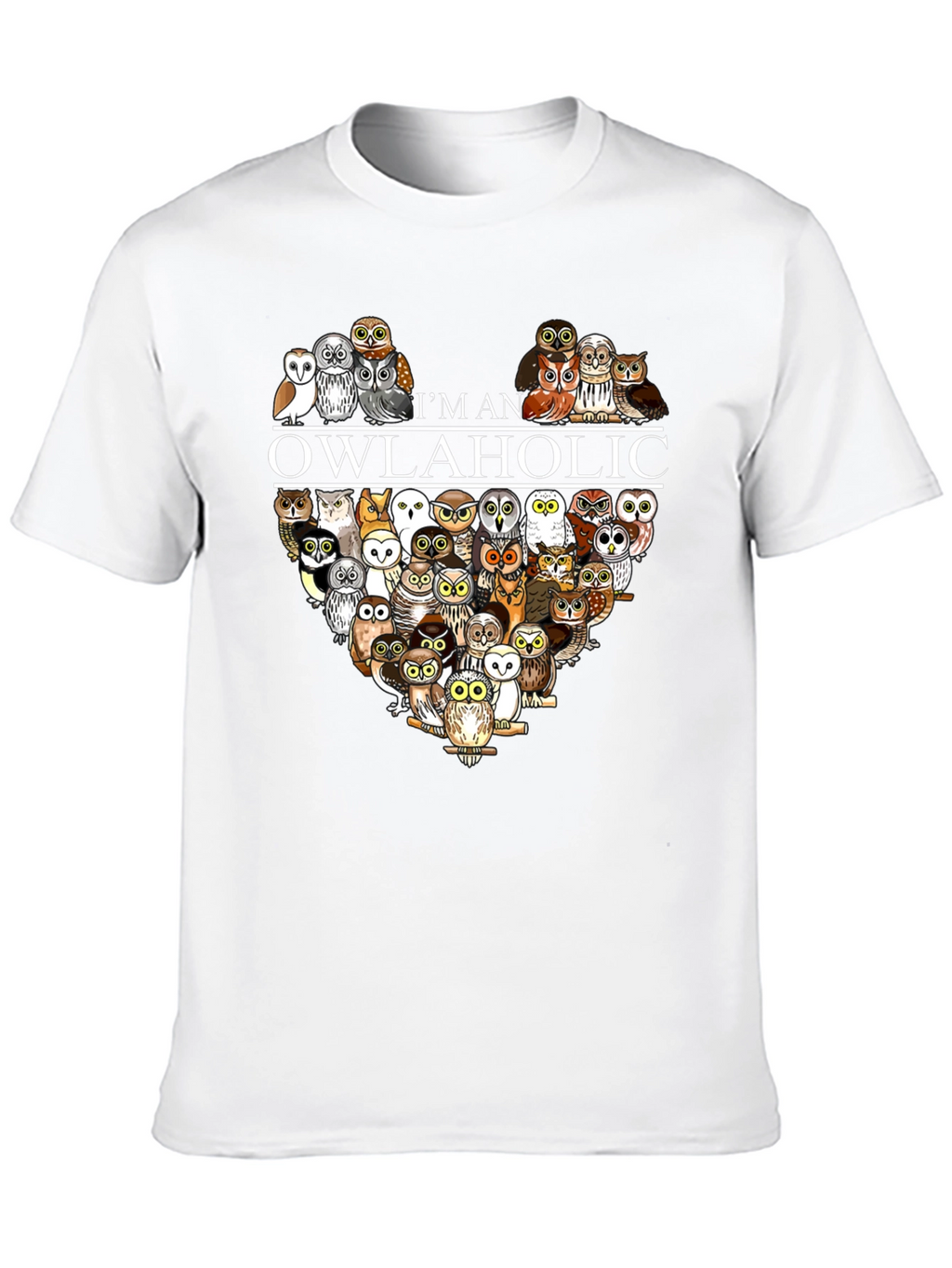 Im an Owlaholic T-Shirt - Owl Lover Tee