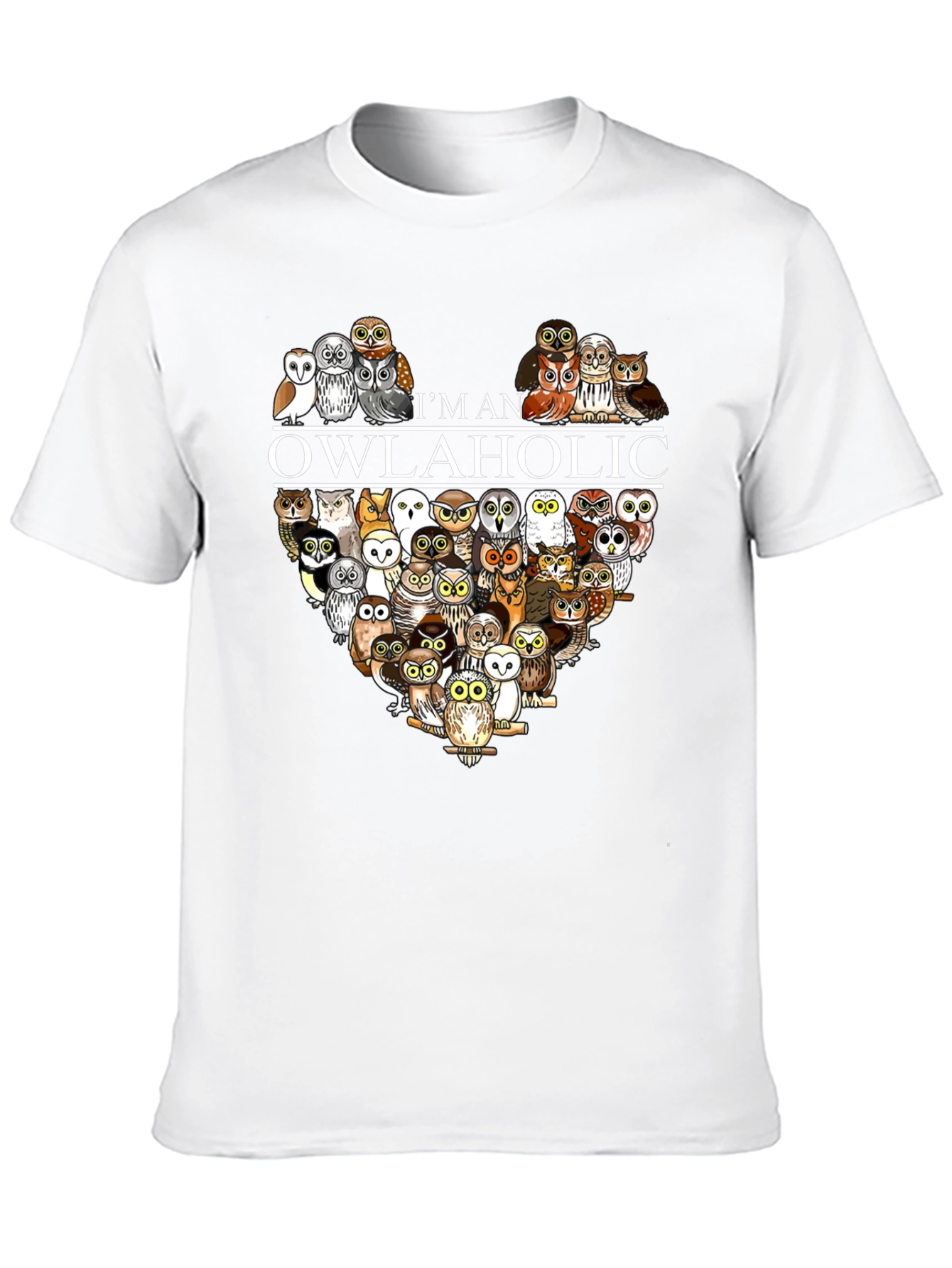 Im an Owlaholic T-Shirt - Owl Lover Tee