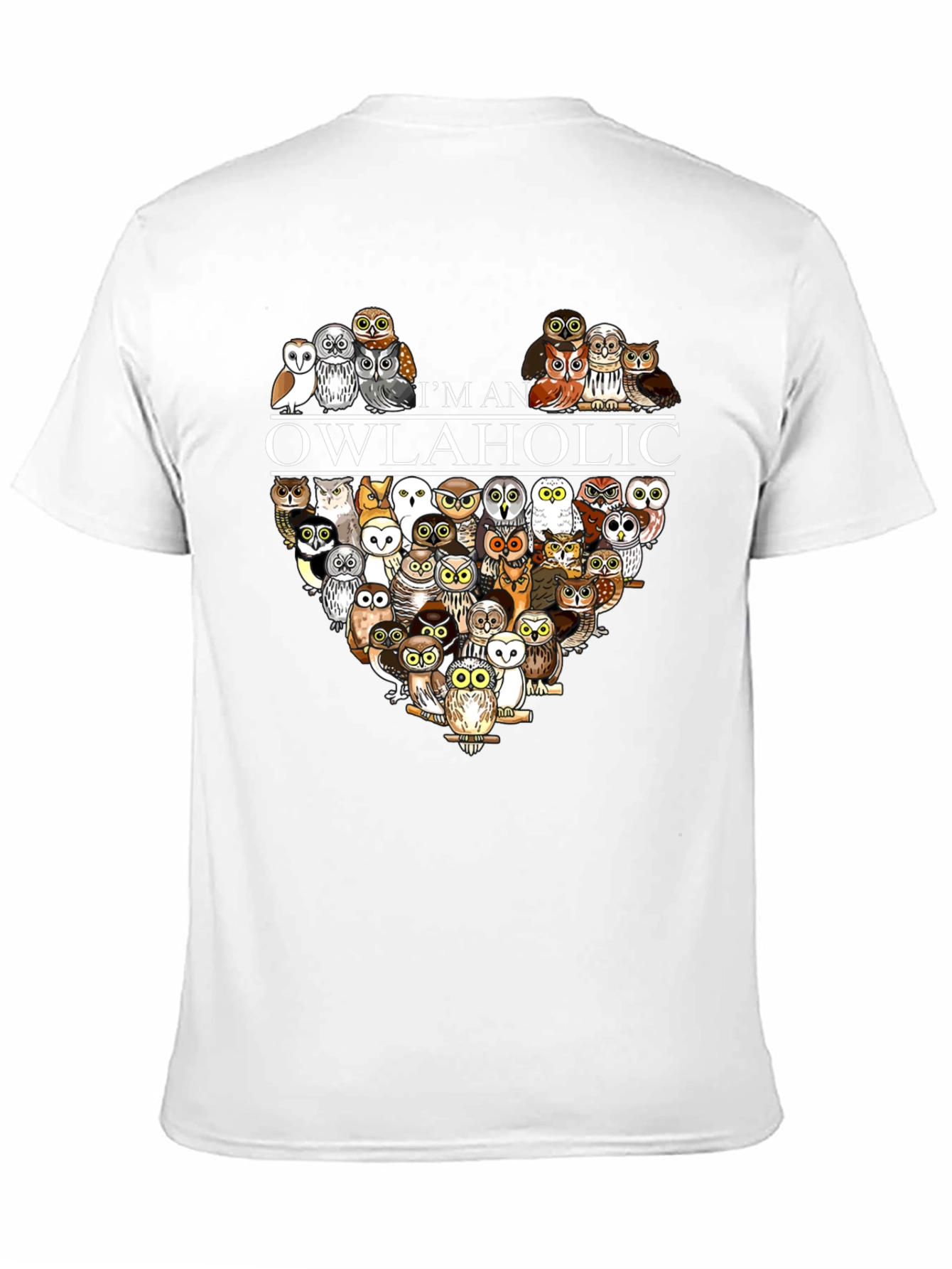Im an Owlaholic T-Shirt - Owl Lover Tee
