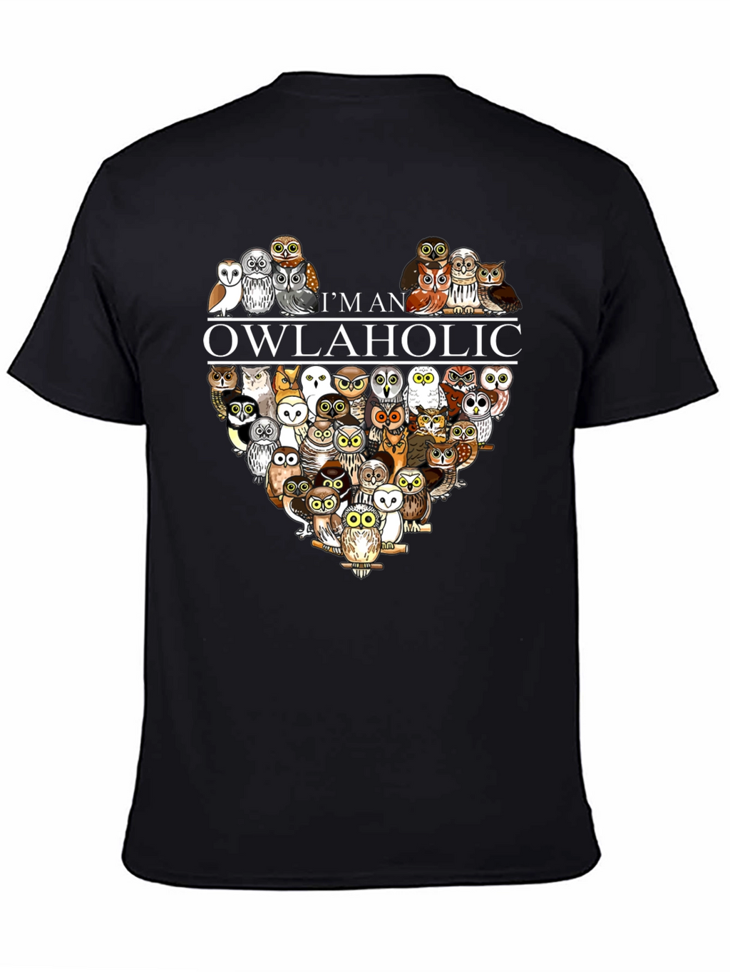 Im an Owlaholic T-Shirt - Owl Lover Tee
