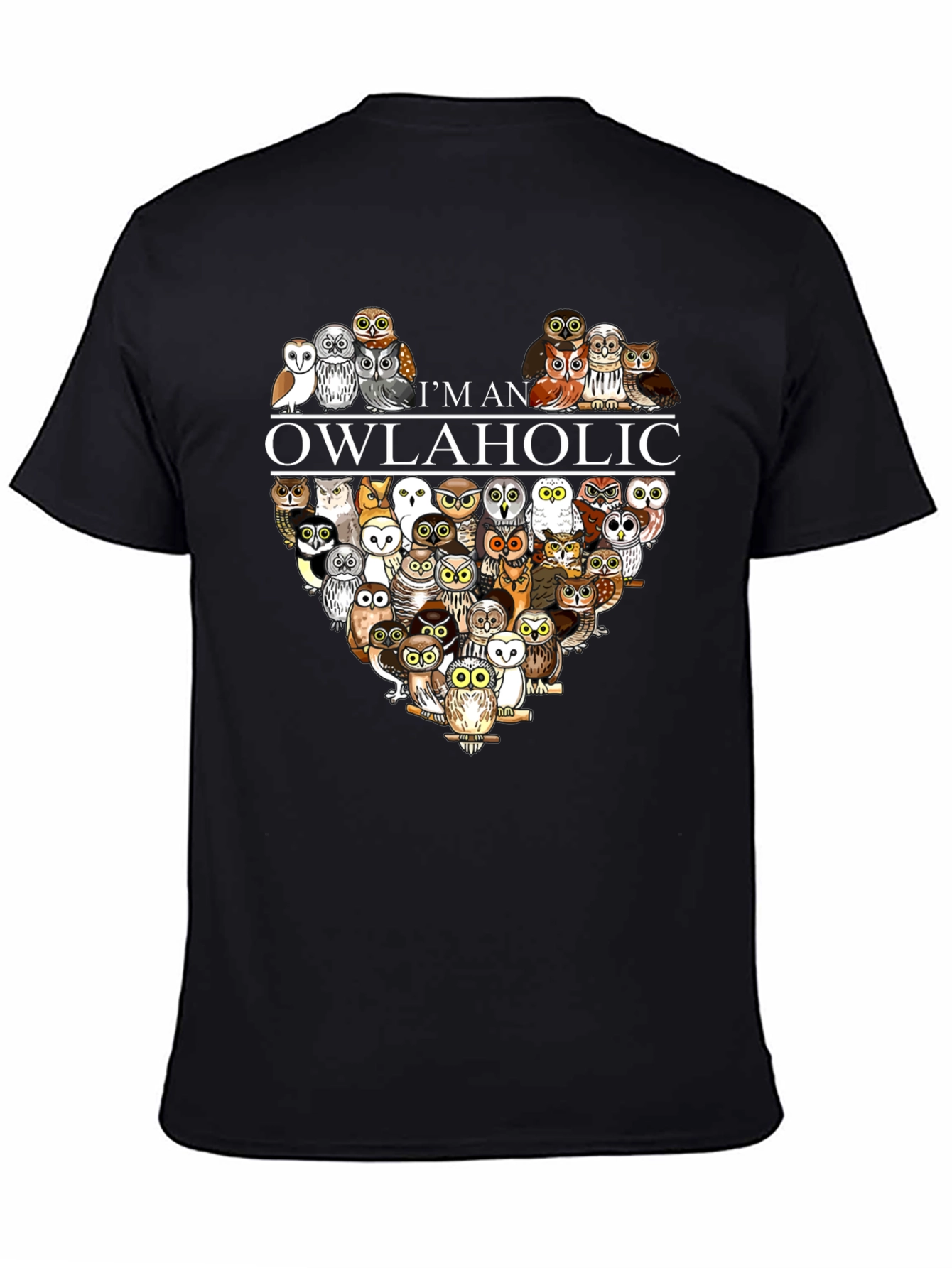 Im an Owlaholic T-Shirt - Owl Lover Tee