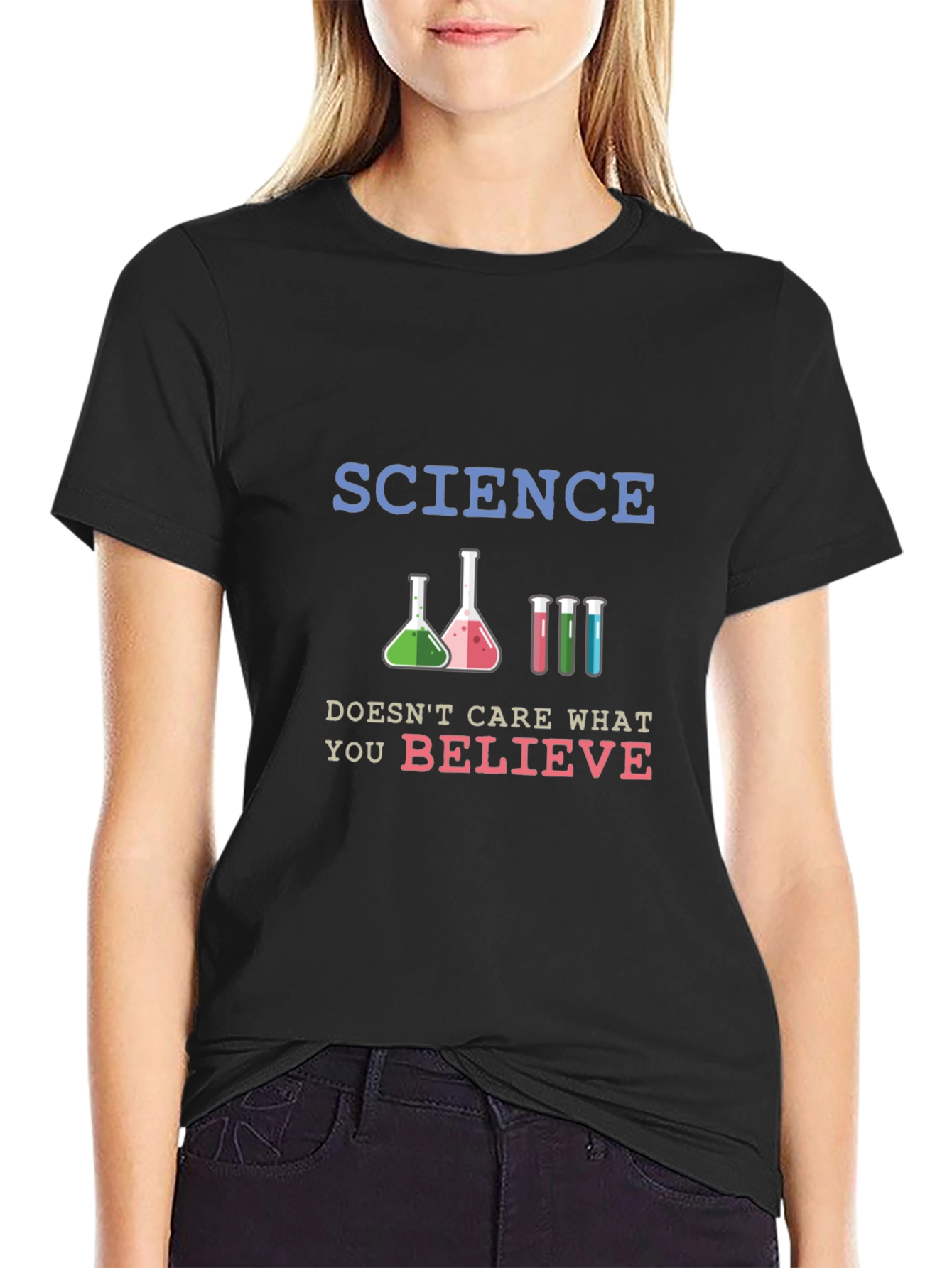 Science Doesnt Care What You Believe T-Shirt
