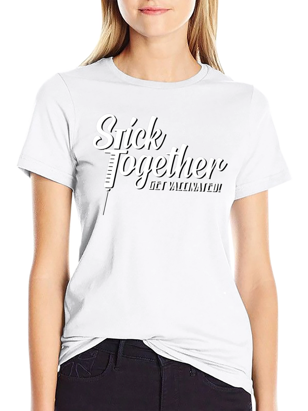 Stick Together Get Vaccinated! T-Shirt
