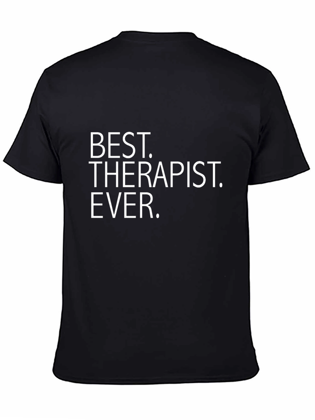 Best Therapist Ever Black Cotton T-Shirt