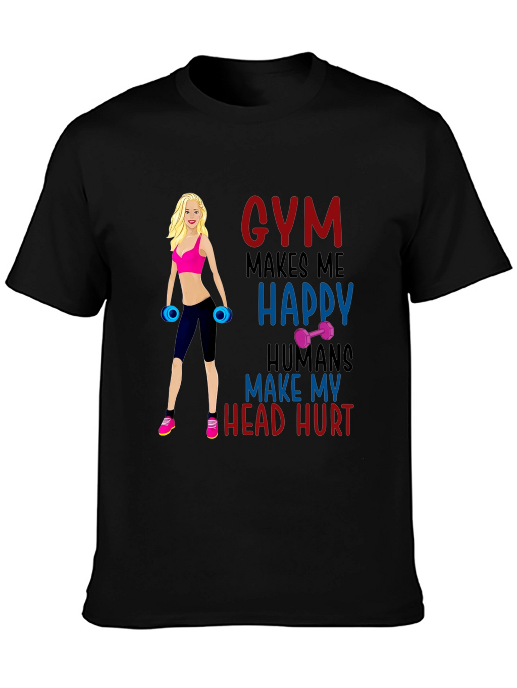 Gym Makes Me Happy T-Shirt