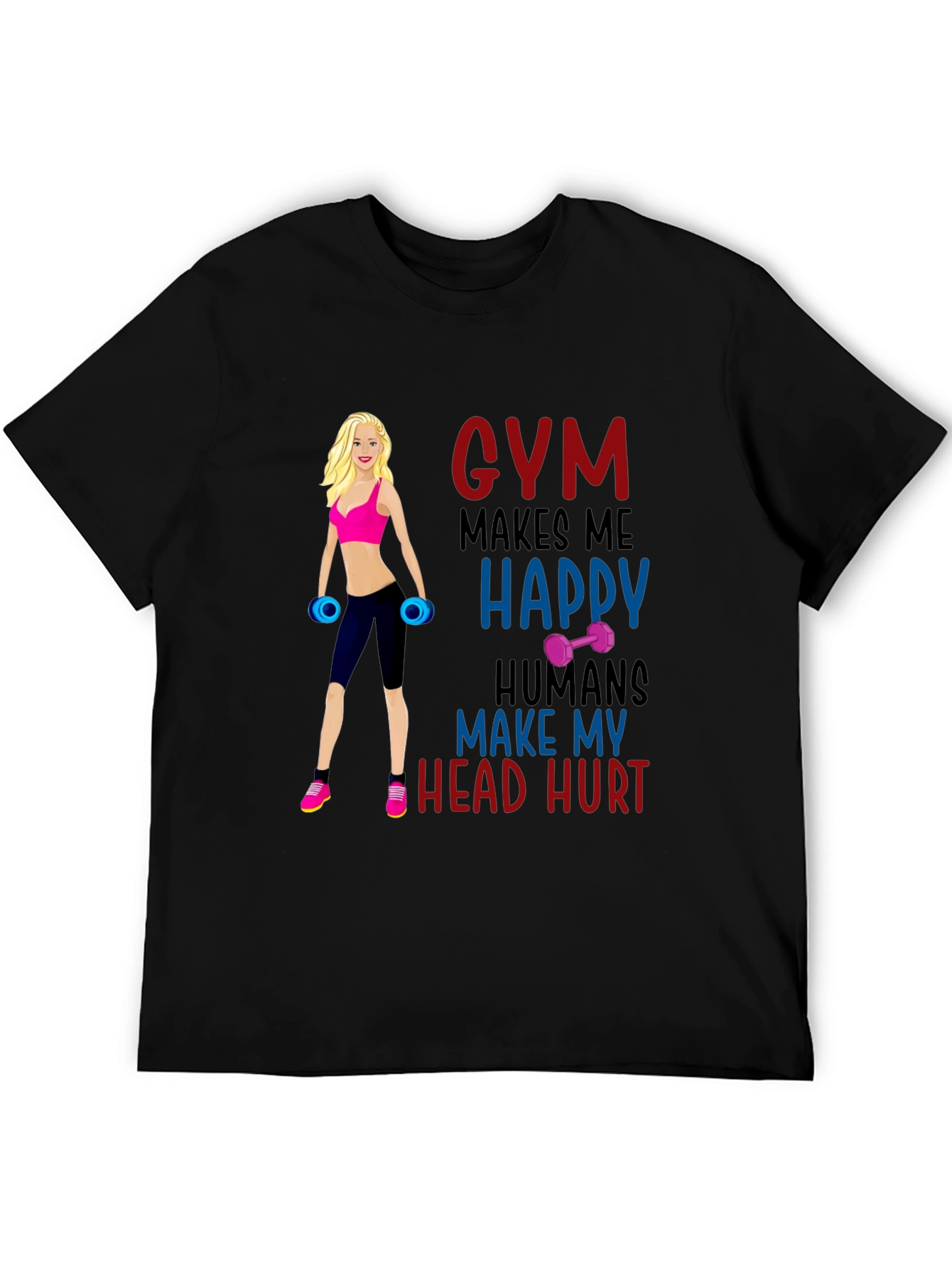 Gym Makes Me Happy T-Shirt