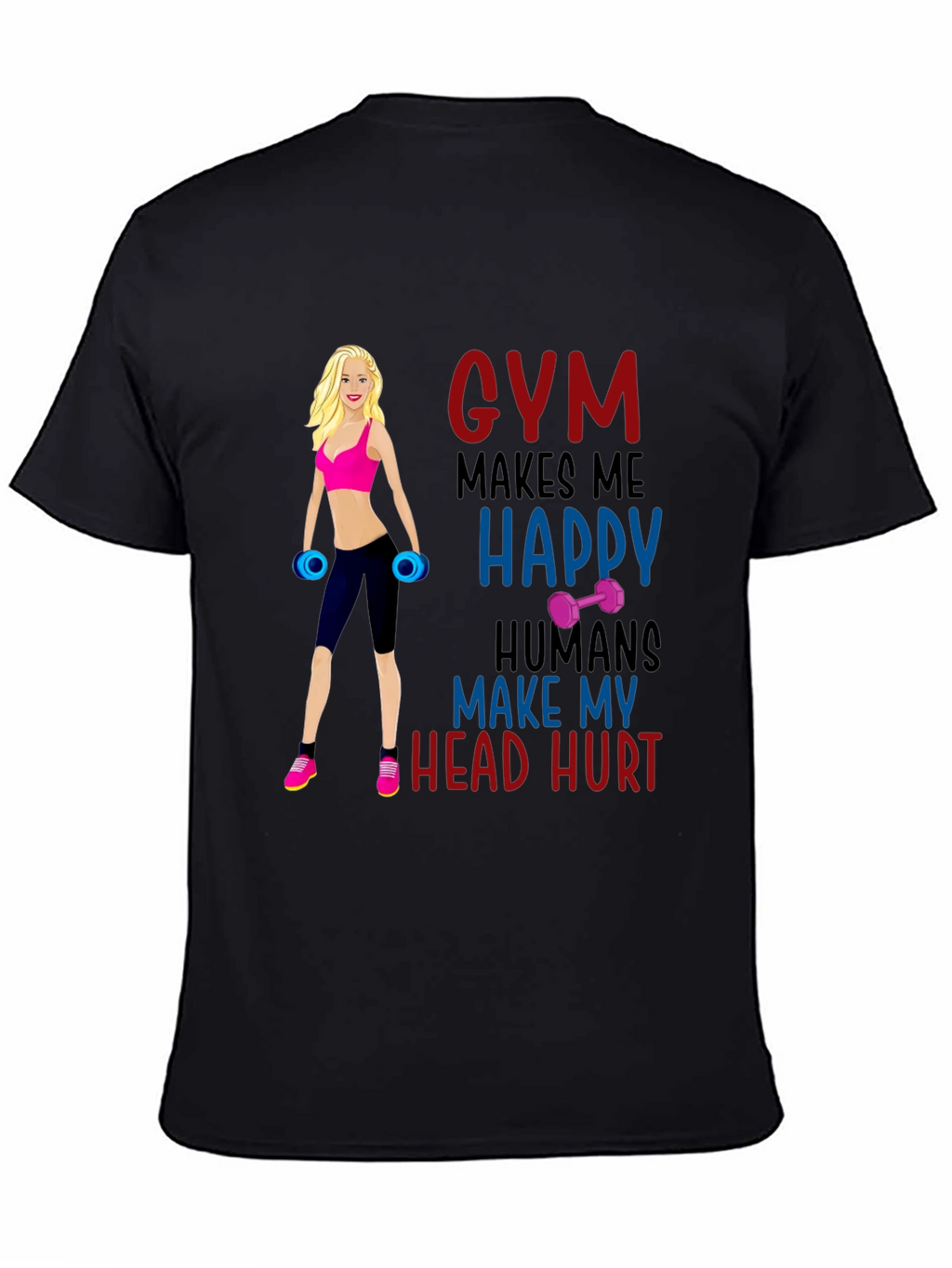 Gym Makes Me Happy T-Shirt