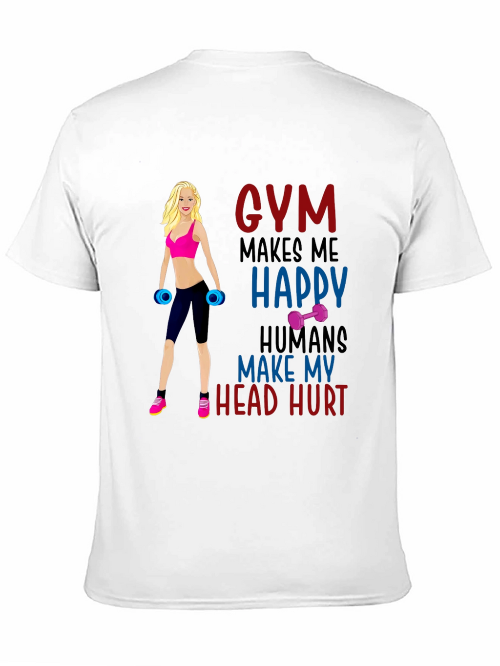 Gym Makes Me Happy T-Shirt