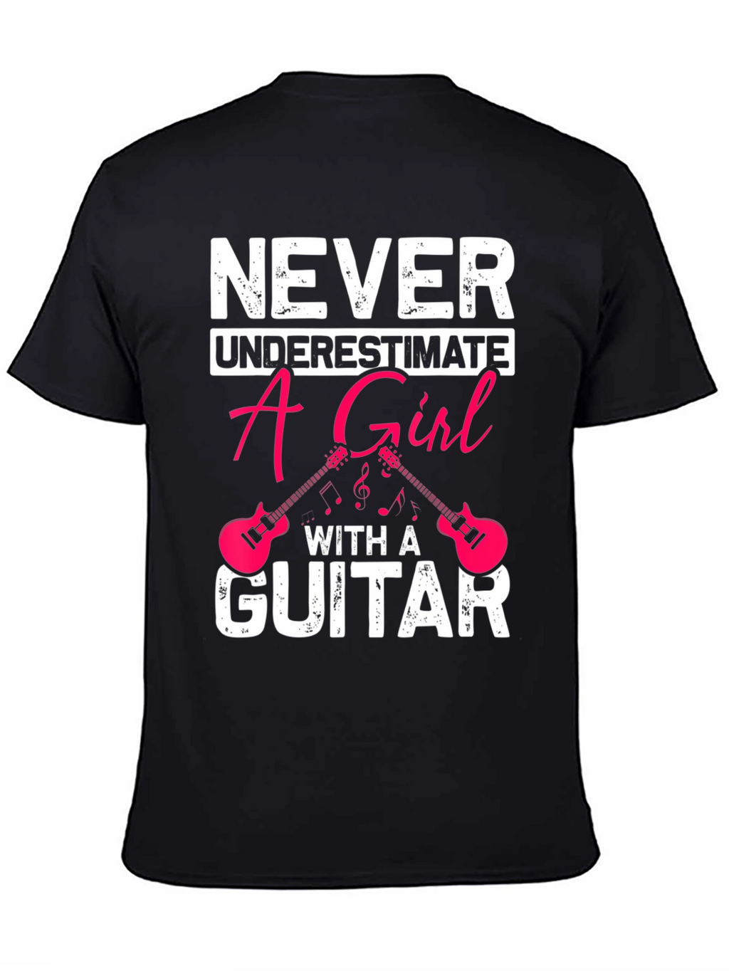 Never Underestimate A Girl With A Guitar Black T-Shirt