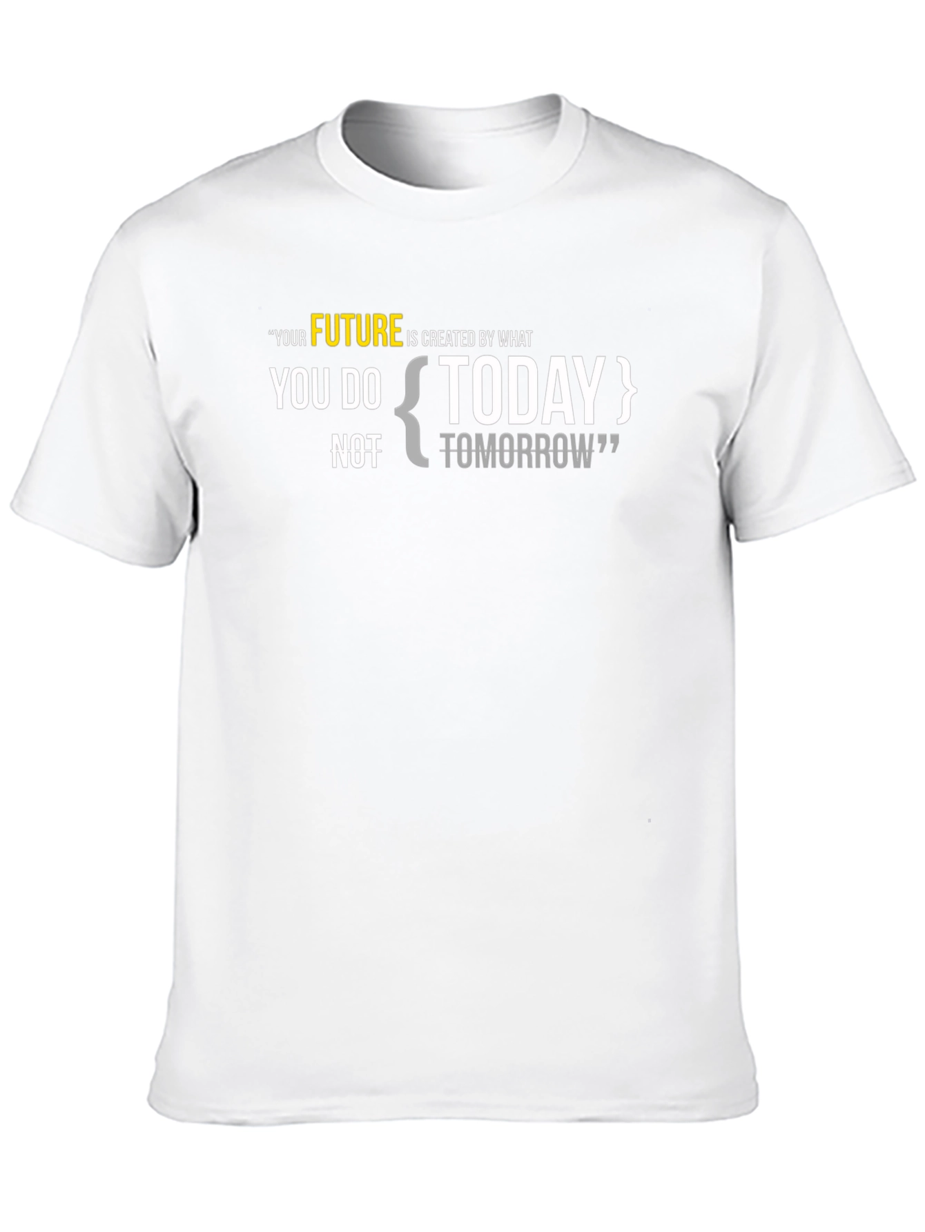 Motivational T-Shirt: Future is Created Today