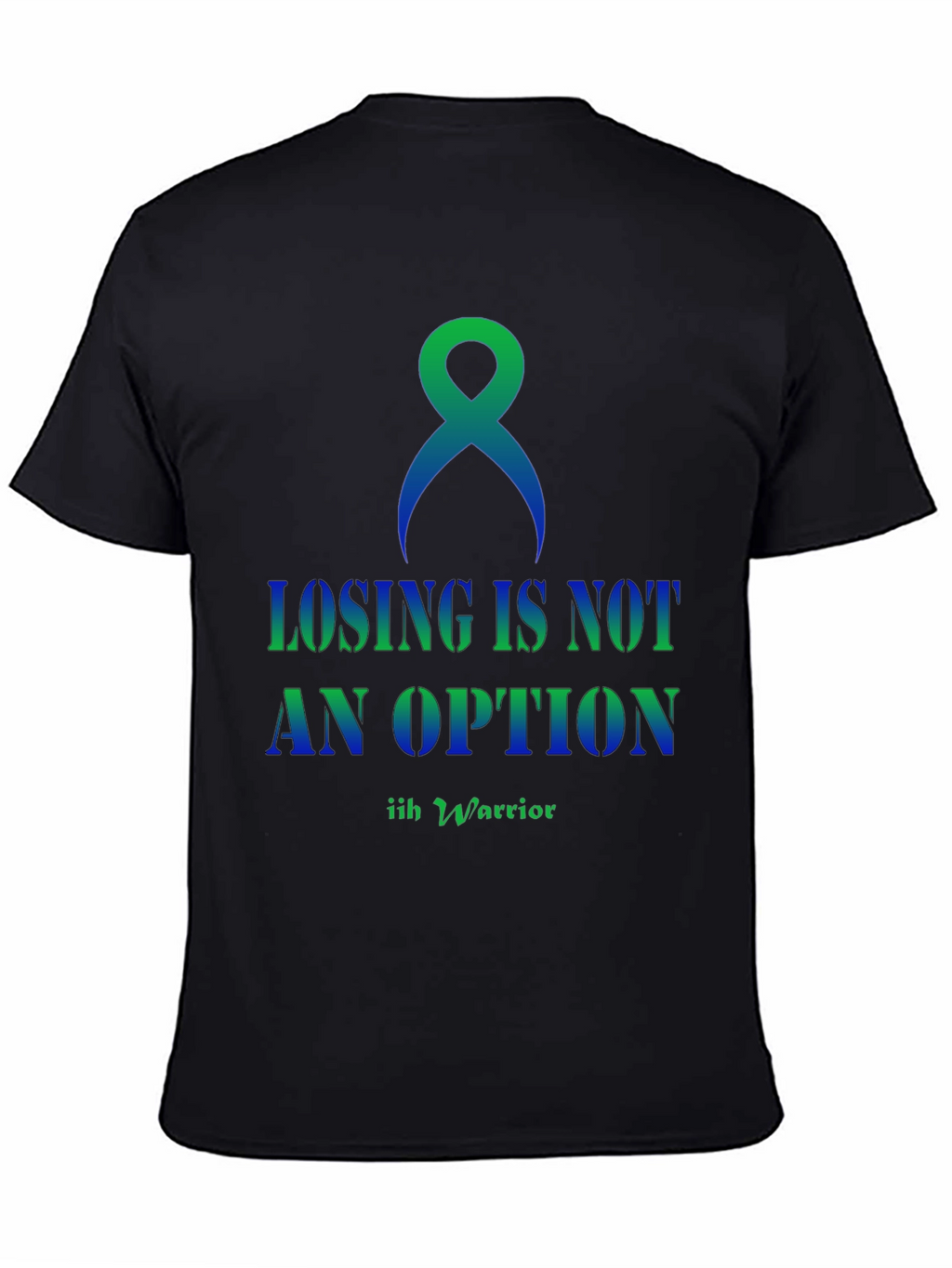 IIH Warrior T-Shirt: Losing is Not an Option